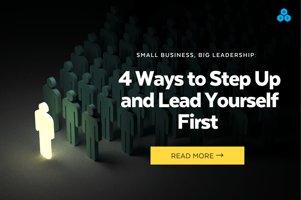 Small Business, Big Leadership 4 Ways to Step Up and Lead Yourself First -min