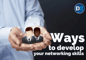 How to Develop Your Networking Skills