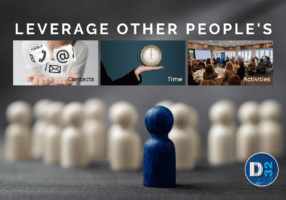 Leverage the time, contacts and activities of others