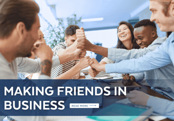 Making Friends in Business