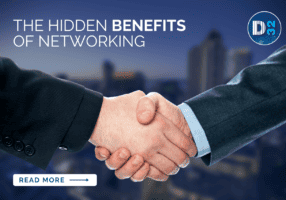 The Hidden Benefits of Networking